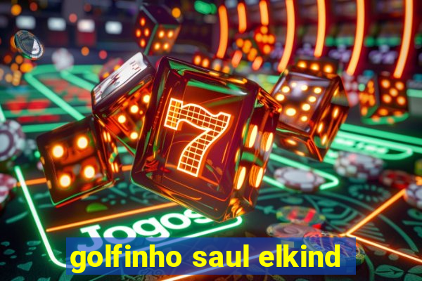 golfinho saul elkind